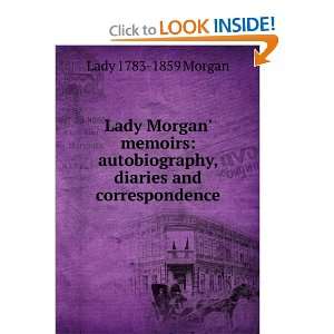 Lady Morgans memoirs autobiography, diaries and correspondence Lady 