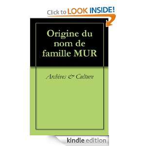 Origine du nom de famille MUR (Oeuvres courtes) (French Edition 