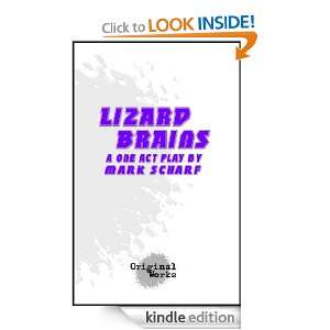 Lizard Brains   a one act play Mark Scharf  Kindle Store