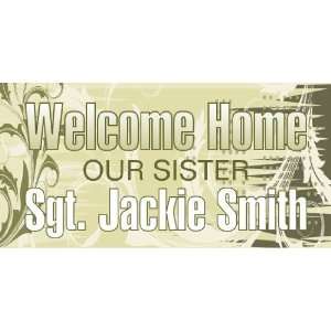  3x6 Vinyl Banner   Welcome Home Sergeant, Sister 
