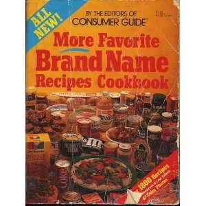  More Favorite Brand Name Recipes (9780881761214) Consumer 