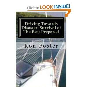  Driving Towards Disaster Survival of The Best Prepared 