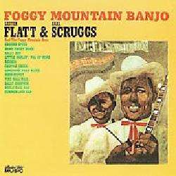 Flatt & Scruggs   Foggy Mountain Banjo  