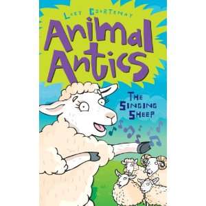  Singing Sheep (Animal Antics) (9781847151582) Lucy 