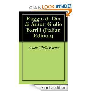 Raggio di Dio di Anton Giulio Barrili (Italian Edition) Anton Giulio 