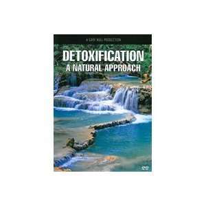  Detoxification: A Natural Approach   DVD: Health 