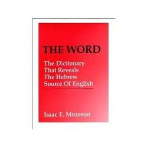  The Word The Dictionary That Reveals the Hebrew Source of 