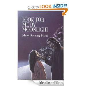 Look For Me By Moonlight Mary Downing Hahn  Kindle Store