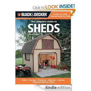 Black & Decker The Complete Guide to Sheds, 2nd Edition: Utility 