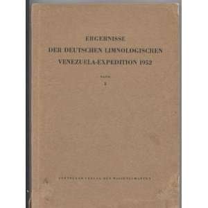   der Deutschen Limnologischen Venezuela Expedition 1952, Bd. 1