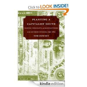 Planting a Capitalist South Tom Downey  Kindle Store