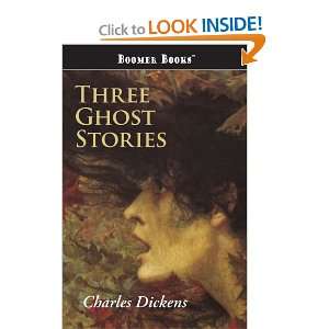  Three Ghost Stories (9781434101525) Charles Dickens 