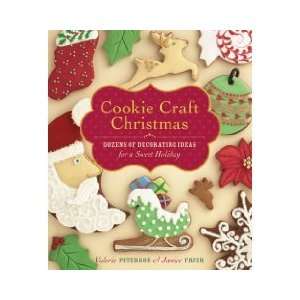  Cookie Craft Christmas Dozens of Decorating Ideas for a 