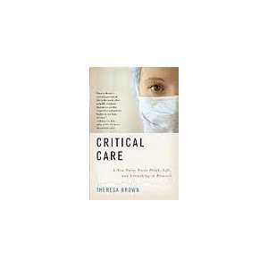  Care: A New Nurse Faces Death, Life, and Everything in Between 