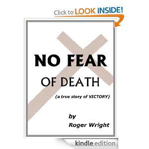 No Fear of Death Roger Wright  Kindle Store