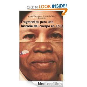 Fragmentos para una historia del cuerpo en Chile (Spanish Edition 