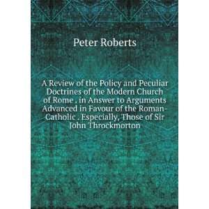 Review of the Policy and Peculiar Doctrines of the Modern Church of 