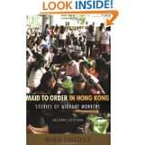 Maid to Order in Hong Kong Stories of Migrant Workers, Second Edition 