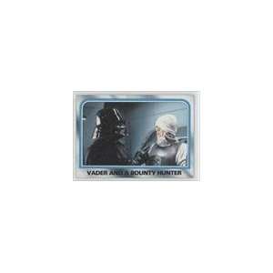  Star Wars Empire Strikes Back (Trading Card) #181   Vader and Bounty 