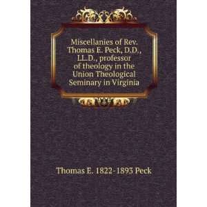  of Rev. Thomas E. Peck, D.D., LL.D., professor of theology 