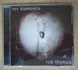 Rob Thomas Her Diamonds CD  