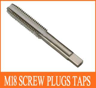 Mschinist tools Screw Flutes Plug Tap HSS M18 18mm  