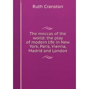   in New York, Paris, Vienna, Madrid and London Ruth Cranston Books