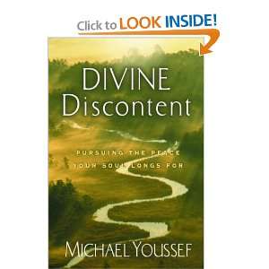  Divine Discontent Pursuing the Peace Your Soul Longs For 