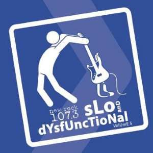  SLO AND DYSFUNCTIONAL CD VOL. V