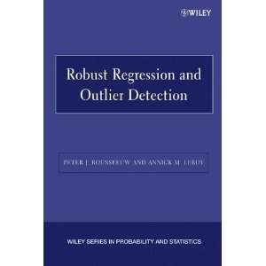  Robust Regression and Outlier Detection (Wiley Series in 