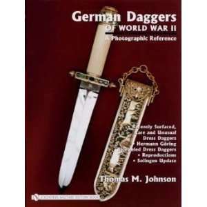  German Daggers Of World War II A Photographic Reference 