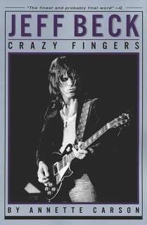 Jeff Beck Crazy Fingers Biography Rock Guitar Book NEW  