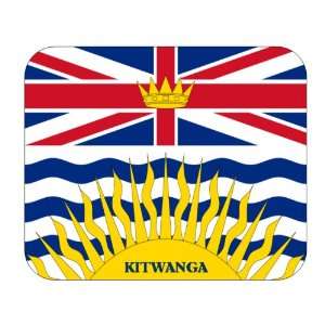  Canadian Province   British Columbia, Kitwanga Mouse Pad 