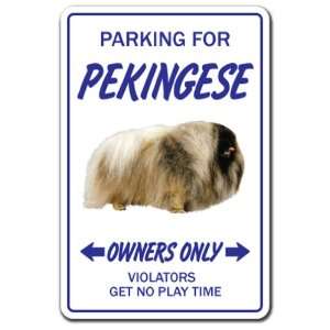  PEKINGESE ~Novelty Sign~ dog pet parking signs gift toy 
