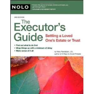  Executors Guide Settling a Loved Ones Estate or Trust 