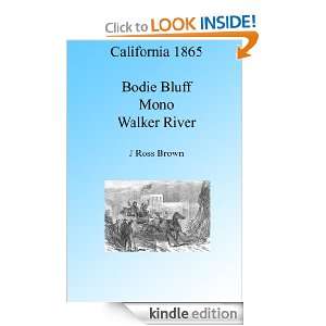 California 1865: Bodie Bluff, Mono and Walker River, Illustrated: J 