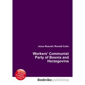  Workers Communist Party of Bosnia and Herzegovina Ronald 
