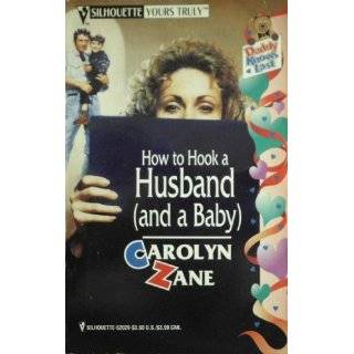 How To Hook A Husband (And A Baby) (Daddy Knows Last) (Harlequin Yours 