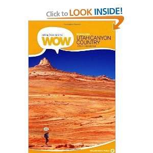  Hiking from Here to WOW Utah Canyon Country [Paperback 