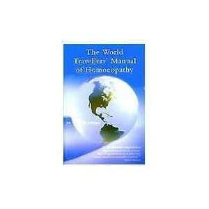   World Traveler`s Manual Homeopathic Guide book