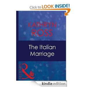The Italian Marriage Kathryn Ross  Kindle Store