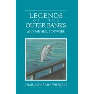  Legends of the Outer Banks and Tar Heel Tidewater 