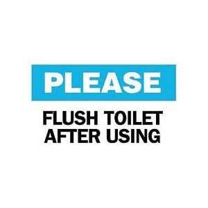  Sign,7x10,flush Toilet After Using   BRADY Everything 