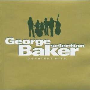 Greatest Hits George Baker Selection  Musik