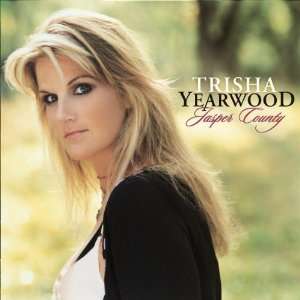 Jasper County Trisha Yearwood  Musik