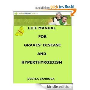 Life Manual for Graves Disease and Hyperthyroidism [Kindle Edition 