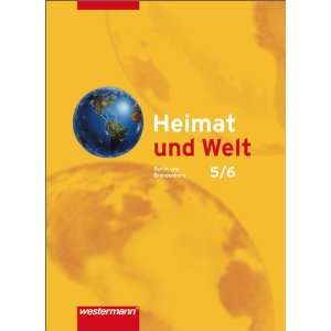  und Welt   Ausgabe 2004 Heimat und Welt 5/6. Erdkunde für Berlin 