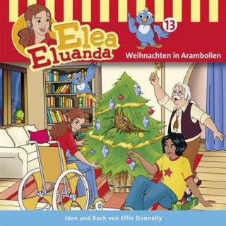 Folge 13   Elea Eluanda Weihnachten in Arambolien Elea Eluanda