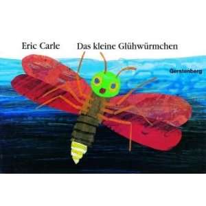 Das kleine Glühwürmchen  Eric Carle Bücher