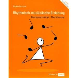 Rhythmisch musikalische Erziehung Bewegung erklingt   Musik bewegt 